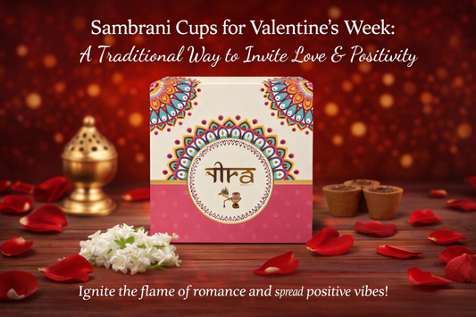 Sambrani Cups for Valentine's Week: A Traditional Way to Invite Love & Positivity