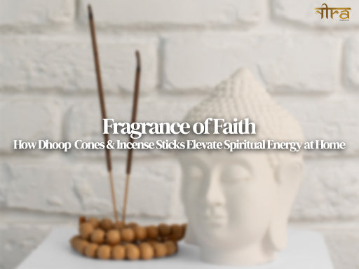 Fragrance of Faith: How Dhoop Cones and Incense Sticks Elevate Spiritual Energy at Home